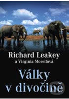 Kniha: Války v divočině (Richard Leakey). BB/art, 2003 Kniha: Války v divočině (Richard Leakey). BB/art, 2003