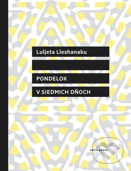 Kniha: Pondelok v siedmich dňoch (Luljeta Lleshanaku). Vlna, 2017 Kniha: Pondelok v siedmich dňoch (Luljeta Lleshanaku). Vlna, 2017