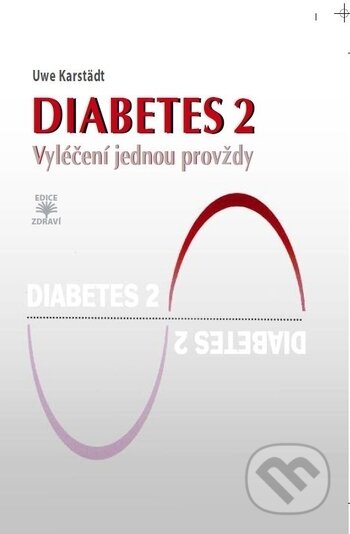 Kniha: Diabetes 2 (Uwe Karstädt). Dialog, 2017 Kniha: Diabetes 2 (Uwe Karstädt). Dialog, 2017
