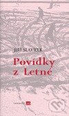 Kniha: Povídky z Letné (Jiří Slavíček). Isla nakladatelství, 2006 Kniha: Povídky z Letné (Jiří Slavíček). Isla nakladatelství, 2006