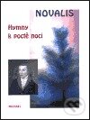 Kniha: Hymny k poctě noci (Novalis). Michael, 2000 Kniha: Hymny k poctě noci (Novalis). Michael, 2000
