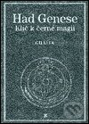 Kniha: Had Genese: Klíč k černé magii (Stanislas de Guaita). Volvox Globator, 2001 Kniha: Had Genese: Klíč k černé magii (Stanislas de Guaita). Volvox Globator, 2001