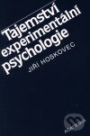 Kniha: Tajemství experimentální psychologie (Jiří Hoskovec). Academia, 1999 Kniha: Tajemství experimentální psychologie (Jiří Hoskovec). Academia, 1999