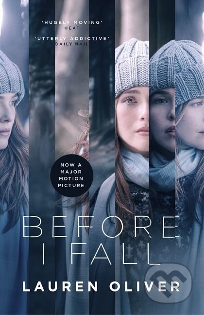 Kniha: Before I Fall (Lauren Oliver). Hodder and Stoughton, 2017 Kniha: Before I Fall (Lauren Oliver). Hodder and Stoughton, 2017