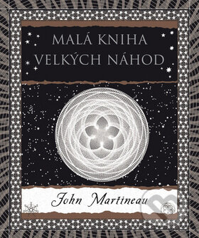 Kniha: Malá kniha velkých náhod (John Martineau). Dokořán, 2015 Kniha: Malá kniha velkých náhod (John Martineau). Dokořán, 2015