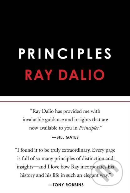 Kniha: Principles: Life and Work (Ray Dalio). Simon & Schuster, 2017 Kniha: Principles: Life and Work (Ray Dalio). Simon & Schuster, 2017