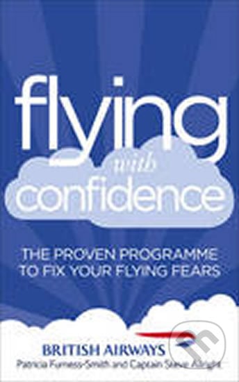 Flying with Confidence - Allright Steve Captain Patricia, Furness-Smith, Ebury, 2014