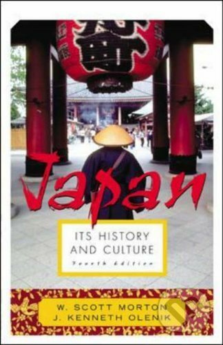 Kniha: Japan: Its History and Culture (Scott W. Morton). McGraw-Hill, 2004 Kniha: Japan: Its History and Culture (Scott W. Morton). McGraw-Hill, 2004