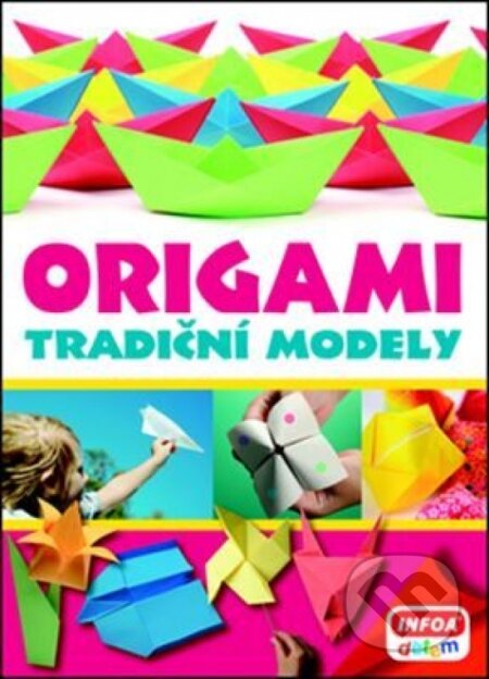 Kniha: Origami Tradiční modely (Zsolt Seb a Zsuzsanna Kricskovics). INFOA, 2015 Kniha: Origami Tradiční modely (Zsolt Seb a Zsuzsanna Kricskovics). INFOA, 2015