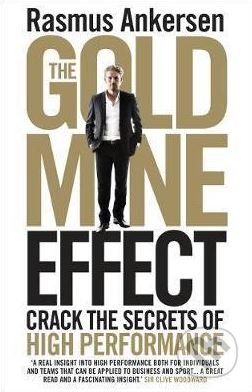 Kniha: The Gold Mine Effect (Rasmus Ankersen). Icon Books, 2015 Kniha: The Gold Mine Effect (Rasmus Ankersen). Icon Books, 2015