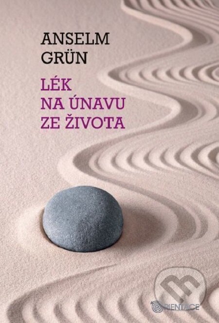 E-kniha: Lék na únavu ze života (Anselm Grün). Karmelitánské nakladatelství, 2014 E-kniha: Lék na únavu ze života (Anselm Grün). Karmelitánské nakladatelství, 2014