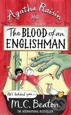 Agatha Raisin and The Blood of an Englishman - M.C. Beaton, Constable, 2014