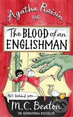 Kniha: Agatha Raisin and The Blood of an Englishman (M.C. Beaton). Constable, 2014 Kniha: Agatha Raisin and The Blood of an Englishman (M.C. Beaton). Constable, 2014