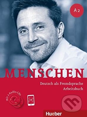 Kniha: Menschen A2: Arbeitsbuch (Anna Breitsameter). Max Hueber Verlag, 2017 Kniha: Menschen A2: Arbeitsbuch (Anna Breitsameter). Max Hueber Verlag, 2017
