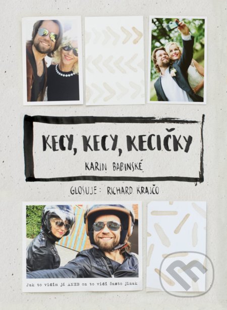 Kniha: Kecy, kecy, kecičky (Karin Babinská a Richard Krajčo). BIZBOOKS, 2017 Kniha: Kecy, kecy, kecičky (Karin Babinská a Richard Krajčo). BIZBOOKS, 2017