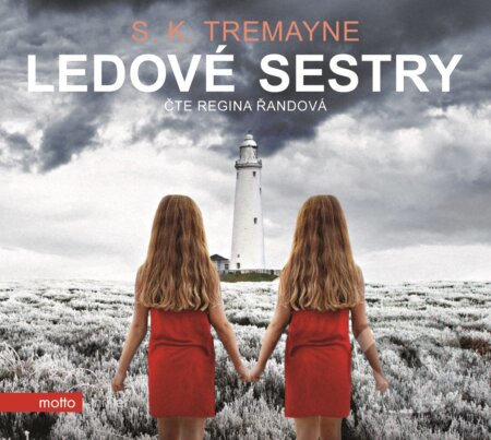 Audiokniha: Ledové sestry (S. K. Tremayne). Motto, 2017 Audiokniha: Ledové sestry (S. K. Tremayne). Motto, 2017