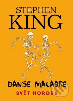 Kniha: Danse Macabre (Stephen King). BETA - Dobrovský, 2017 Kniha: Danse Macabre (Stephen King). BETA - Dobrovský, 2017