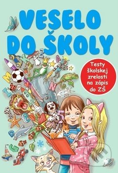 Kniha: Veselo do školy (Dagmar Grymová a Jana Komárková). Ottovo nakladateľstvo, 2017 Kniha: Veselo do školy (Dagmar Grymová a Jana Komárková). Ottovo nakladateľstvo, 2017
