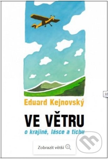 Kniha: Ve větru (Eduard Kejnovský). Cesta, 2017 Kniha: Ve větru (Eduard Kejnovský). Cesta, 2017