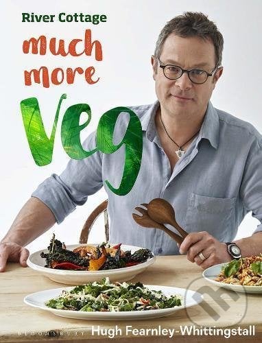 River Cottage Much More Veg - Hugh Fearnley-Whittingstall, Bloomsbury, 2017