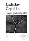 Kniha: Ladislav Čepelák - Soupis grafické práce 1948-1996 (Ladislav Čepelák). Nakladatelství Aurora, 1999 Kniha: Ladislav Čepelák - Soupis grafické práce 1948-1996 (Ladislav Čepelák). Nakladatelství Aurora, 1999