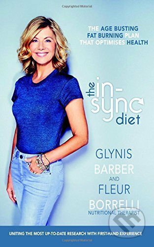 Kniha: The In-Sync Diet (Glynis Barber a Fleur Borrelli). Indies Scope, 2015 Kniha: The In-Sync Diet (Glynis Barber a Fleur Borrelli). Indies Scope, 2015