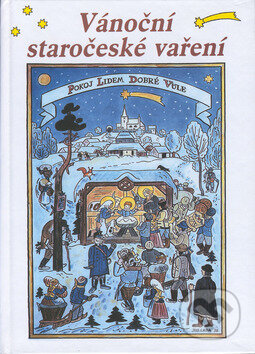 Kniha: Vánoční staročeské vaření (Pavel Martin). Akcent Kniha: Vánoční staročeské vaření (Pavel Martin). Akcent