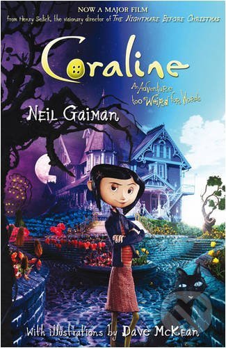 Kniha: Coraline (Neil Gaiman) (Neil Gaiman). Bloomsbury, 2009 Kniha: Coraline (Neil Gaiman) (Neil Gaiman). Bloomsbury, 2009