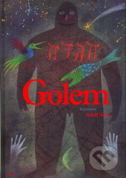 Kniha: Golem (Anna Neborová a Adolf Born). , 2006 Kniha: Golem (Anna Neborová a Adolf Born). , 2006