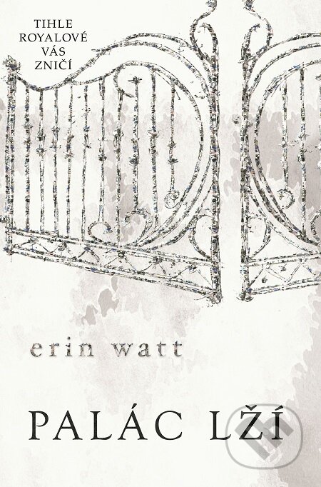 E-kniha: Palác lží (Erin Watt). Baronet, 2017 E-kniha: Palác lží (Erin Watt). Baronet, 2017