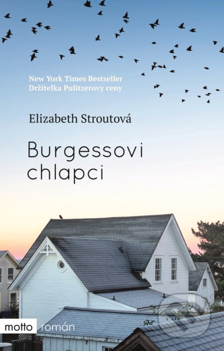 Kniha: Burgessovi chlapci (Elizabeth Strout). Motto, 2017 Kniha: Burgessovi chlapci (Elizabeth Strout). Motto, 2017