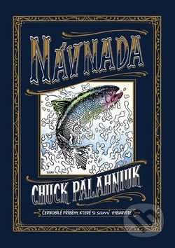 Kniha: Návnada (Chuck Palahniuk). Crew, 2017 Kniha: Návnada (Chuck Palahniuk). Crew, 2017
