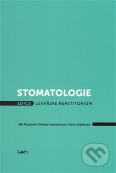 Stomatologie - Jiří Mazánek, Galén, 2017