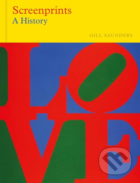 Kniha: Screenprints (Victoria & Albert Museum) (Gill Saunders). Thames & Hudson, 2025 Kniha: Screenprints (Victoria & Albert Museum) (Gill Saunders). Thames & Hudson, 2025
