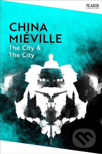 Kniha: The City & The City (China Miéville). Pan Macmillan, 2025 Kniha: The City & The City (China Miéville). Pan Macmillan, 2025