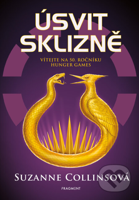 E-kniha: Úsvit sklizně (Suzanne Collinsová). Nakladatelství Fragment, 2025 E-kniha: Úsvit sklizně (Suzanne Collinsová). Nakladatelství Fragment, 2025