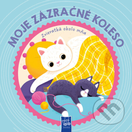 Kniha: Moje zázračné koleso: Zvieratá okolo mňa (YoYo Books). YoYo Books, 2025 Kniha: Moje zázračné koleso: Zvieratá okolo mňa (YoYo Books). YoYo Books, 2025
