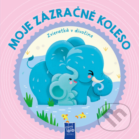 Kniha: Moje zázračné koleso: Zvieratká v divočine (YoYo Books). YoYo Books, 2025 Kniha: Moje zázračné koleso: Zvieratká v divočine (YoYo Books). YoYo Books, 2025
