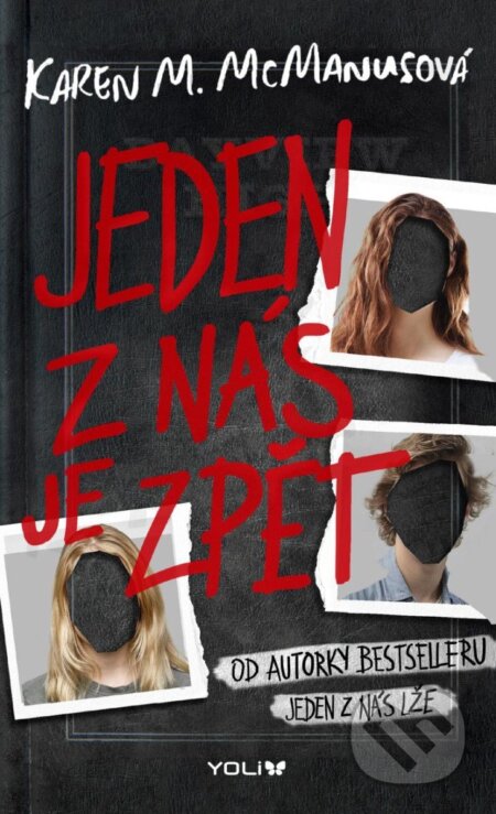 Kniha: Jeden z nás je zpět (Karen M. McManus). YOLi CZ, 2025 Kniha: Jeden z nás je zpět (Karen M. McManus). YOLi CZ, 2025