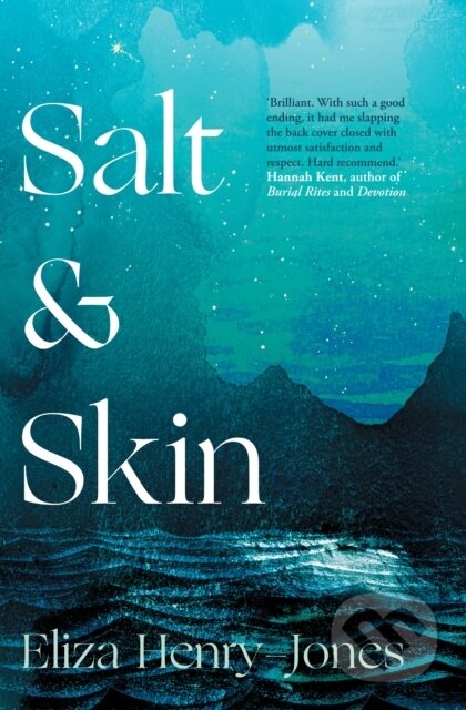 Kniha: Salt and Skin (Eliza Henry-Jones). September Publishing, 2023 Kniha: Salt and Skin (Eliza Henry-Jones). September Publishing, 2023