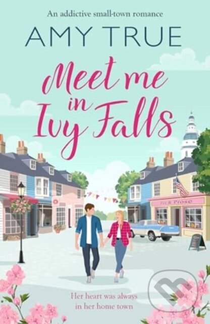 Kniha: Meet Me in Ivy Falls (Amy True). Canelo, 2024 Kniha: Meet Me in Ivy Falls (Amy True). Canelo, 2024