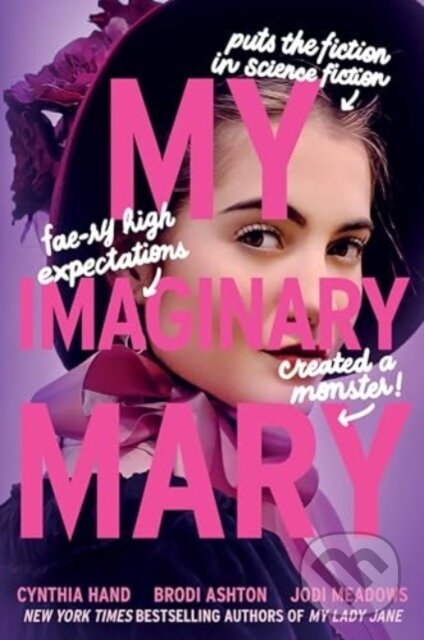 Kniha: My Imaginary Mary (Brodi Ashton, Cynthia Hand a Jodi Meadows). HarperCollins, 2024 Kniha: My Imaginary Mary (Brodi Ashton, Cynthia Hand a Jodi Meadows). HarperCollins, 2024