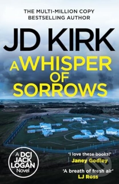 Kniha: A Whisper of Sorrows (Jd Kirk). Canelo, 2024 Kniha: A Whisper of Sorrows (Jd Kirk). Canelo, 2024