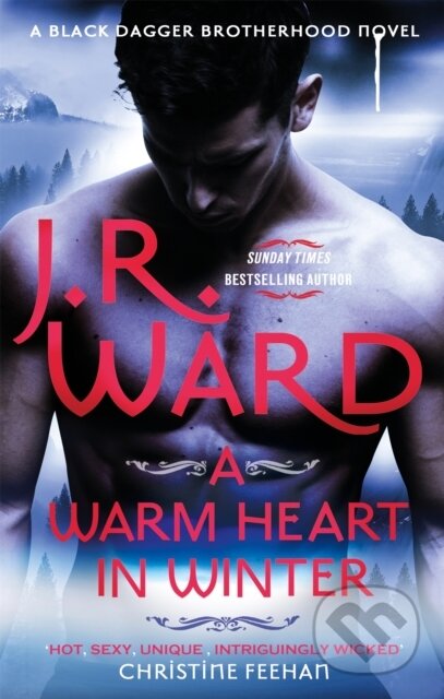 Kniha: A Warm Heart in Winter (J. R. Ward). Piatkus, 2021 Kniha: A Warm Heart in Winter (J. R. Ward). Piatkus, 2021