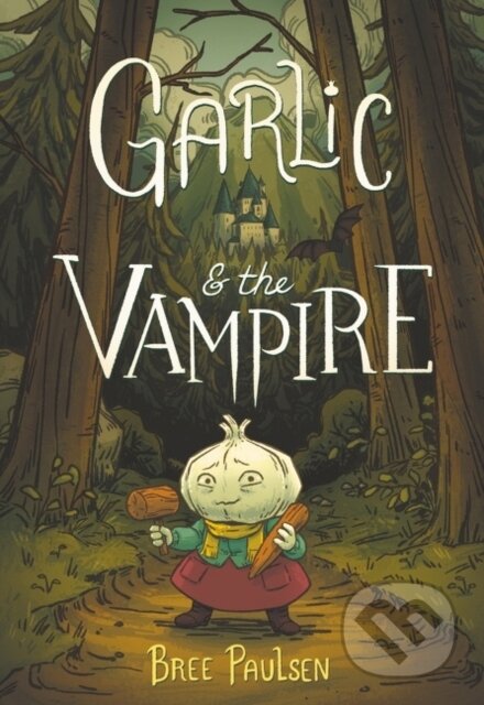Kniha: Garlic and the Vampire (Bree Paulsen). Quill Tree Books, 2021 Kniha: Garlic and the Vampire (Bree Paulsen). Quill Tree Books, 2021