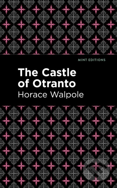Kniha: The Castle of Otranto (Horace Walpole). , 2021 Kniha: The Castle of Otranto (Horace Walpole). , 2021