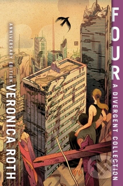 Kniha: Four: A Divergent Collection Anniversary Edition (Veronica Roth). HarperCollins, 2021 Kniha: Four: A Divergent Collection Anniversary Edition (Veronica Roth). HarperCollins, 2021