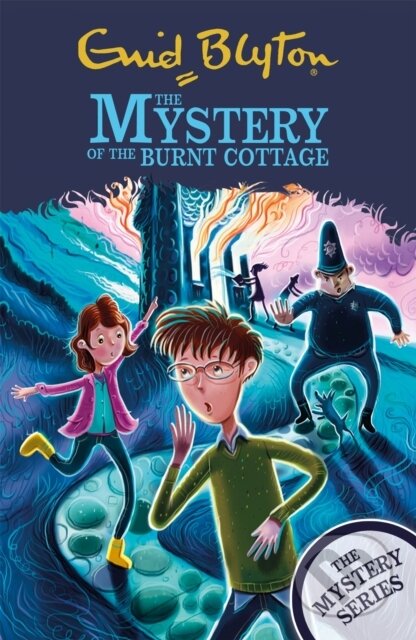 Kniha: The Mystery Series: The Mystery of the Burnt Cottage (Enid Blyton). Hodder Children's Books, 2021 Kniha: The Mystery Series: The Mystery of the Burnt Cottage (Enid Blyton). Hodder Children's Books, 2021