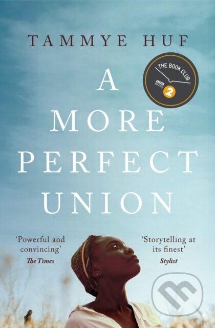 Kniha: A More Perfect Union (Tammye Huf). , 2021 Kniha: A More Perfect Union (Tammye Huf). , 2021