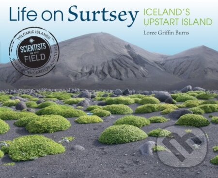 Kniha: Life on Surtsey (Loree Griffin Burns). Clarion Books, 2021 Kniha: Life on Surtsey (Loree Griffin Burns). Clarion Books, 2021
